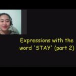 Expressions with the word ‘STAY’ Part 2