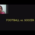 FOOTBALL vs. SOCCER