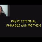 PREPOSITIONAL PHRASES with WITHIN