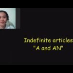 The Indefinite Articles ‘A’ and ‘AN’